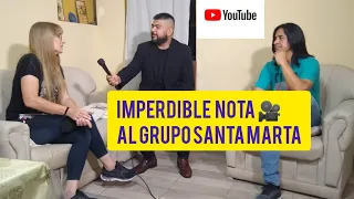 Grupo Santa Marta una entrevista diferente