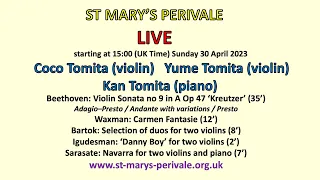St Mary's Perivale LIVE: Coco Tomita & Yume Tomita (violins) Kan Tomita (piano)