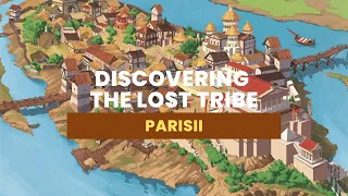 Discovering the Lost Tribe of Paris: THE INCREDIBLE STORY OF THE PARISII