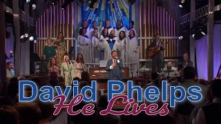 David Phelps - He Lives from Hymnal (Official Music Video)