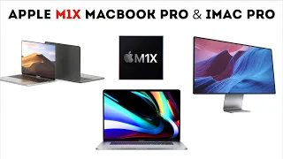 M1X MacBook Pro, iMac Pro 2021, будущее компьютеров Apple