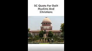 SC quota for Dalit Muslims and Christians| KSG India