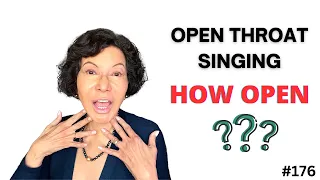 Open Throat Singing - WHAT IS RIGHT FOR YOU?