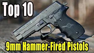 Top 10 9mm Hammer-Fired Pistols In The World 2022 | MilitaryTube