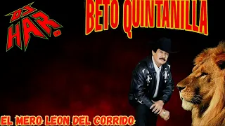 BETO QUINTANILLA EL MERO LEON DEL CORRIDO PURO CORRIDON MARCA DIABLO DJ HAR