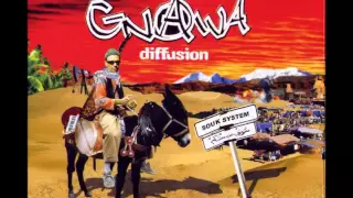 Gnawa Diffusion - Douga Douga ♫♪