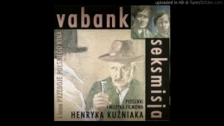 Henryk Kuźniak - Jeszcze raz Vabank