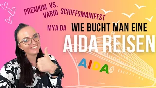 AIDA Kreuzfahrt buchen - Unterschied Premium vs. Vario, Schiffsmanifest ausfüllen & MyAIDA erklärt