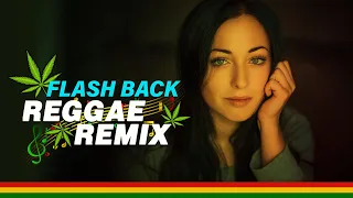 FLASH BACK REGGAE REMIX  2023 🍁 SET FLASHBACK INTERNACIONAL VERSÃO REGGAE 🍁 REGGAE REMIX 2023