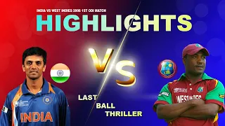 India V West Indies 2006 1st ODI Match Highlights| Last ball thriller | Dravid Destroyed West Indies