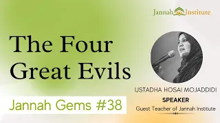 Jannah Gems #38 - The Four Great Evils