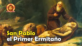 La Maravillosa Vida de SAN PABLO, el Primer Ermitaño escrita por San Jerónimo