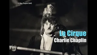 Charlie Chaplin - Le Cirque - Présentation du film (VF)