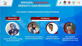 Sesi Paralel II: Kesehatan dan Kesejahteraan "Dialog Nasional Pemuda"