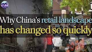 Why China's retail landscape has changed so quickly?