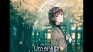 Nightcore Umbrella-Ember Islands