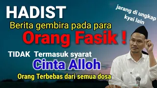 GUS BAHA || HADIST BERITA GEMBIRA PADA PARA ORANG FASIK @ngajigusbaha82