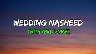 Wedding Nasheed with girl voice (Lyrics)