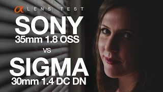 LENS TEST | Sony 35mm 1.8 OSS vs Sigma 30mm 1.4 DC DN Lens Comparison