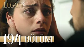 Emanet 194. Bölüm | Legacy Episode 194