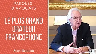 Le plus grand orateur francophone vivant - Marc BONNANT