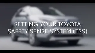 Toyota RAV4: How to set your Toyota Safety Sense System