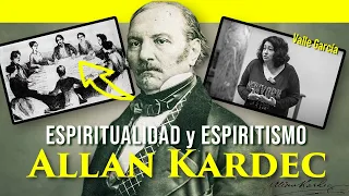 ⚫︎  ALLAN KARDEC: Espiritismo, Espiritualidad & Mediums | Valle García