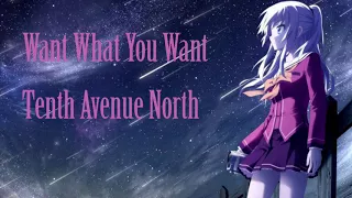 Nightcore: Tenth Avenue North- What You Want