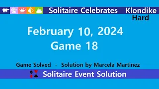 Solitaire Celebrates Game #18 | February 10, 2024 Event | Klondike Hard