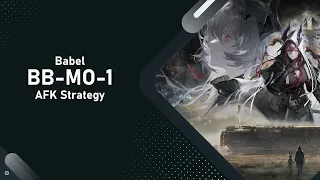 [Arknights] BB-MO-1 AFK Strategy