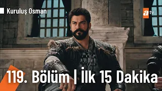 Kuruluş Osman 119 Bölüm | İlk 15 Dakika @KurulusOsman