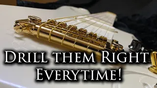 Never Get it Wrong - How to drill Anchor Holes - Tune-o-matic and Similar style guitar bridges!