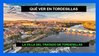 TORDESILLAS ➡️ Qué ver y dónde comer en la VILLA DEL TRATADO ❤️