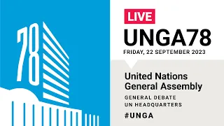 #UNGA78 General Debate Live (Israel, Pakistan, Iraq, UK, & More) - 22 September 2023