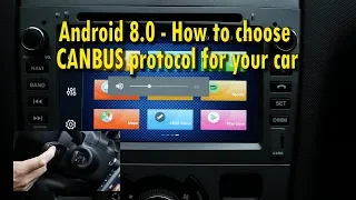 Android 8.0 Head Unit - How to Change the options for Canbus Decoder