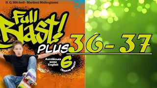 NEW!!! Full Blast! Plus 6 НУШ Module 3 Adventure Lesson 3c pp. 36-37 Student's Book