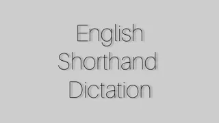 80 WPM, English Shorthand Dictation. Speech No. 1