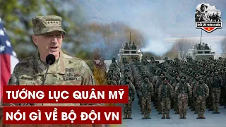 Tướng Lục Quân Mỹ Bất Ngờ Phát Biểu Về Bộ Đội VN Khiến Thế Giới Phải Chấn Động - HUTC