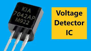 You've Never Seen It Before - Meet KIA7042AP - Voltage Detector IC