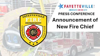 Press Conference - New Fire Chief