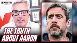 The "really damning" TRUTH about Aaron Rodgers & New York Jets | Colin Cowherd NFL