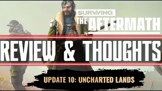 Uncharted Lands Update Review - Surviving The Aftermath