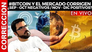 #BITCOIN Y EL MERCADO CORRIGEN ¿SEP - OCT NEGATIVOS / NOV - DIC POSITIVOS? #CRIPTOMONEDAS