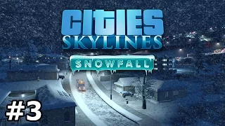 Cities: Skylines - Snowfall - Winter Leisure - PART #3