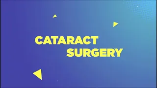 NUH - Healthy Eyes, Healthy Life: Cataract Surgery