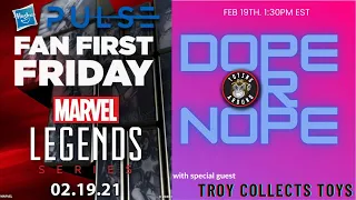 DOPE or NOPE - Hasbro Marvel Legends Fan First Friday edition