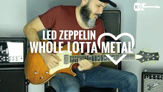 Led Zeppelin - Whole Lotta...METAL - Guitar Cover by Kfir Ochaion - XVIVE U2 wireless system