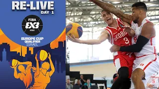 RE-LIVE | FIBA 3x3 Europe Cup Qualifier 2022 | Israel | Day 1/Session 1