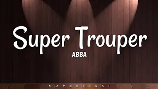 Super Trouper (LYRICS) by ABBA ♪