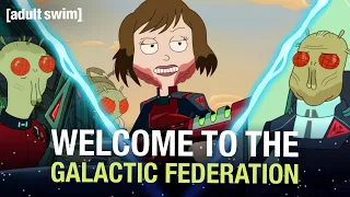 Welcome to the Galactic Federation | Rick and Morty | adult swim